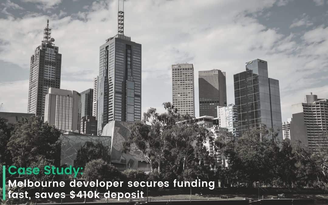 Case study: Melbourne developer secures funding fast, saves $410k deposit