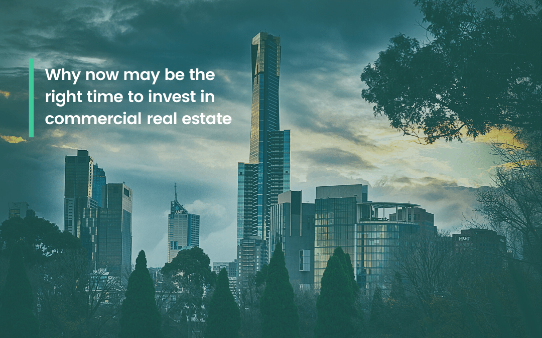 Why now may be the right time to invest in commercial real estate
